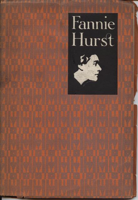 Image for Fannie Hurst. A Biographical Sketch, Critical Appreciation, & Bibliography.