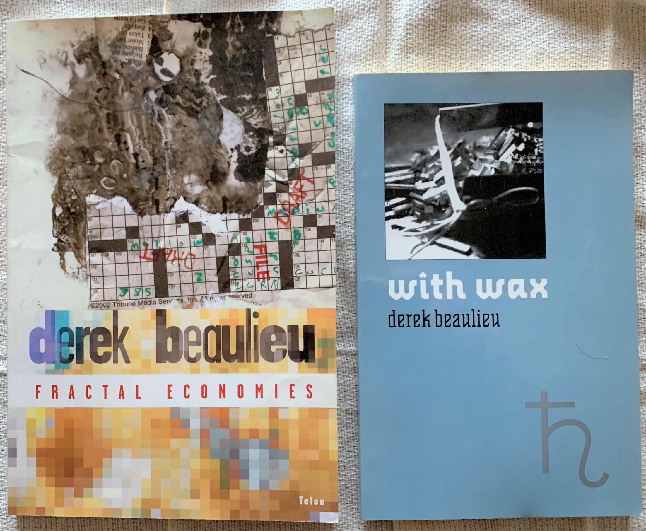 Image for [2 titles] with wax; fractal economies. [fractal Inscribed by the author]