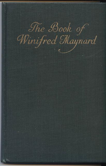 Image for The Book of Winifred Maynard 82 pp; 12mo; green cloth stamped in gilt; pasted in color frontis illus and four tipped in color illus