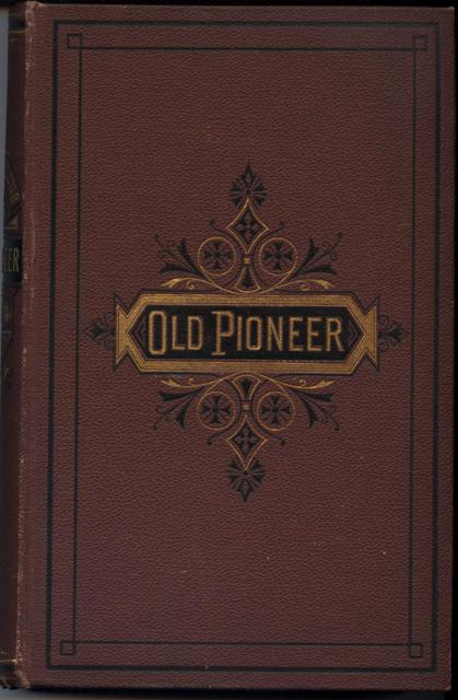 Image for Recollections and Opinions of an Old Pioneer.