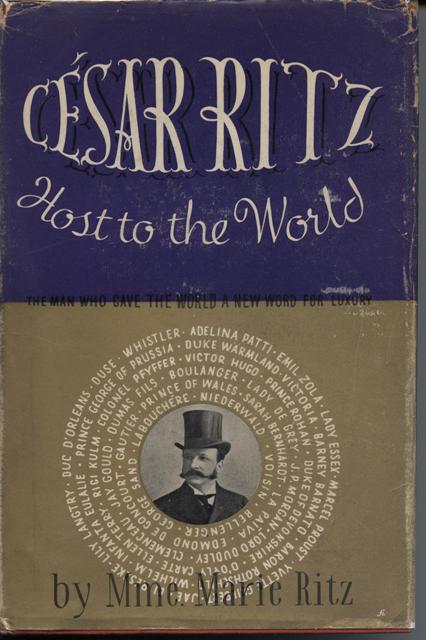 Image for Cesar Ritz, Host to the World.