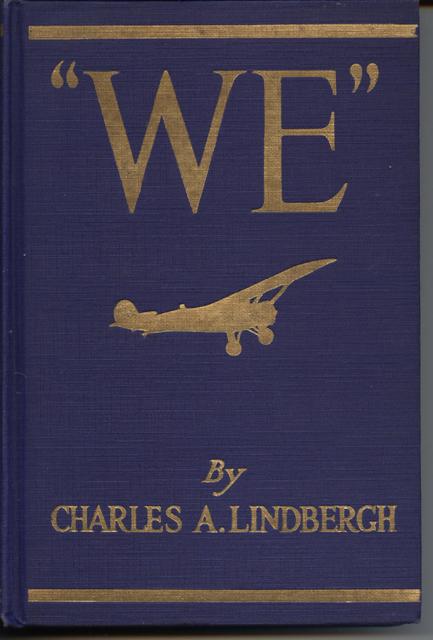Image for "We." The Famous Flier's Own Story of His Life and His Transatlantic Flight, Together with His Views on the Future of Aviation.
