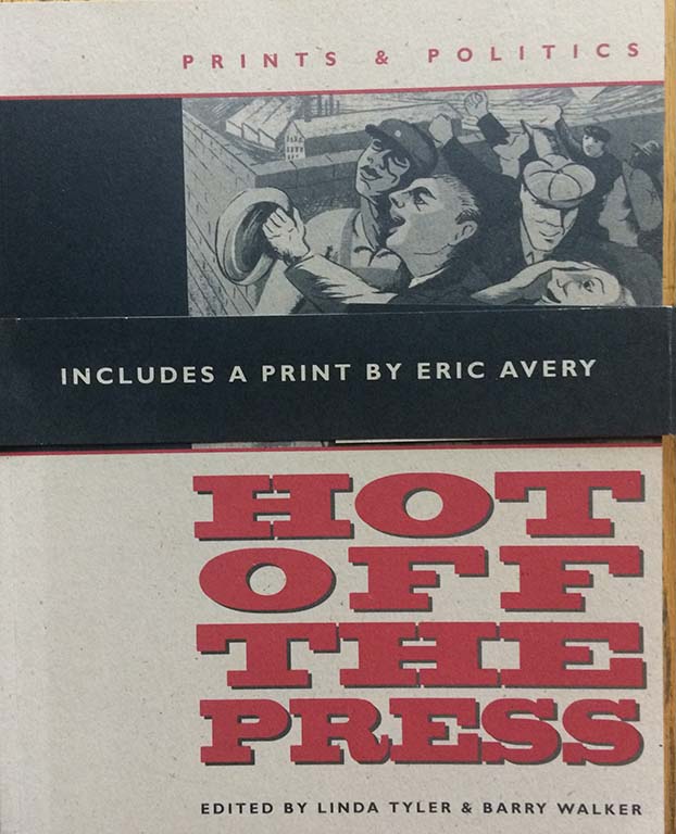 Image for Hot off the Press. Prints & Politics.