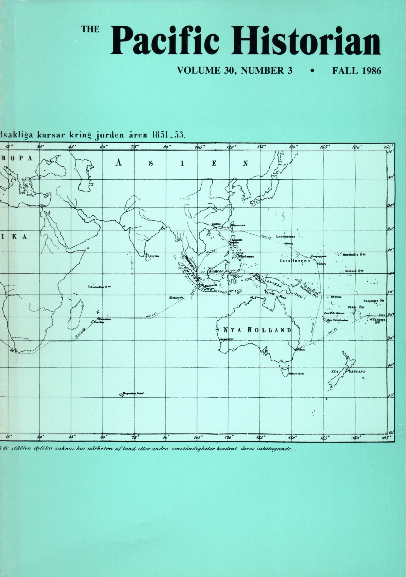 Image for The Pacific Historian. A Quarterly of Western History and Ideas Volume 30, Number 3; Fall 1986