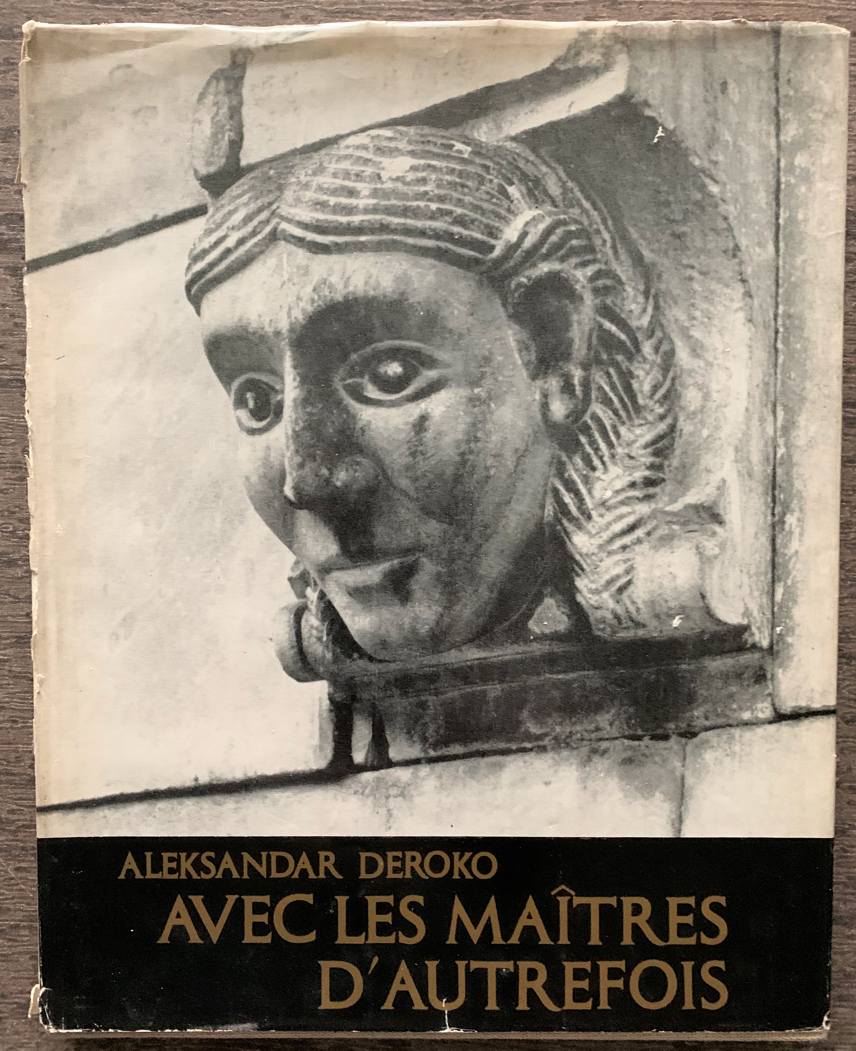 Image for Avec Les Maitres D'Autrefois. Monasteres Medievaux en Serbie, Macedoine, Montenegro. [With The Masters of Yesteryear. Medieval monasteries in Serbia, Macedonia, Montenegro]