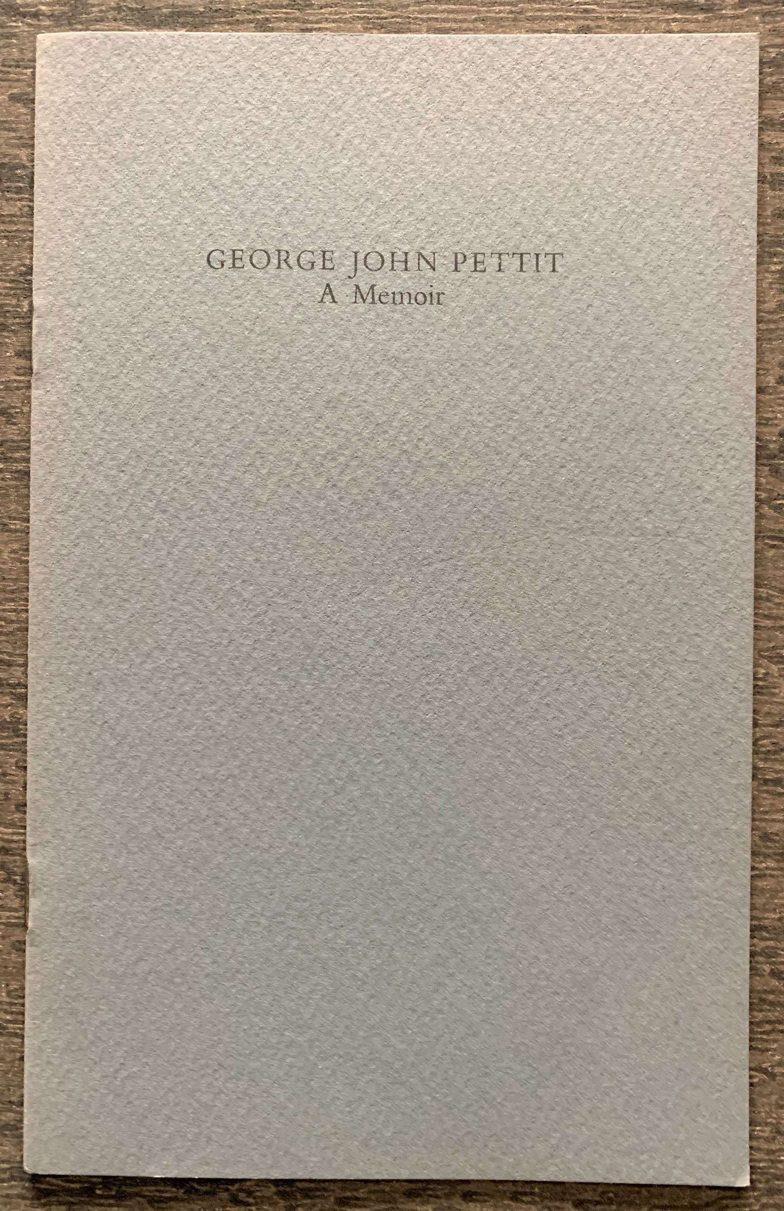 Image for George John Pettit, A Memoir.