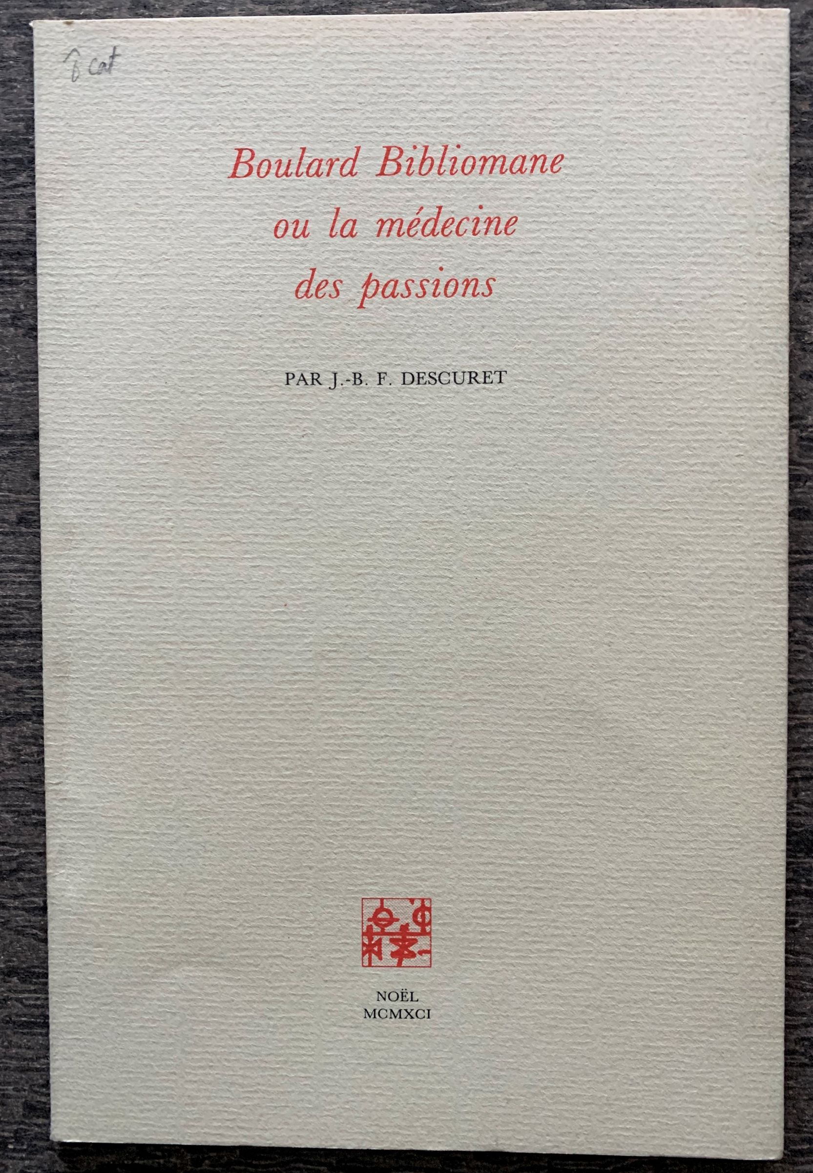 Image for Boulard Bibliomane ou la médecine des Passions.