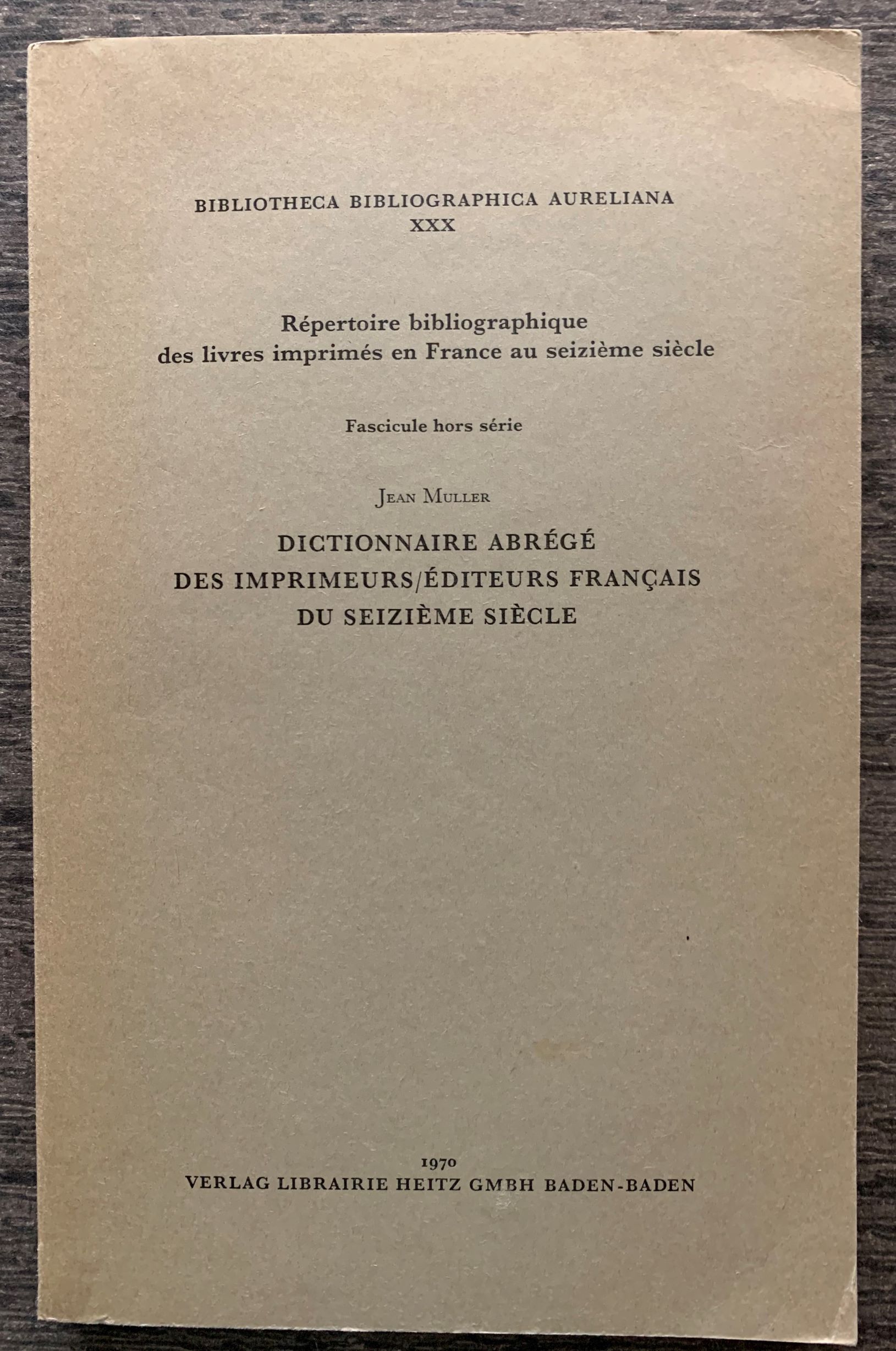 Image for Dictionnaire Abrege Des Imprimeurs/Editeurs Francais Du Seizeime Siecle.