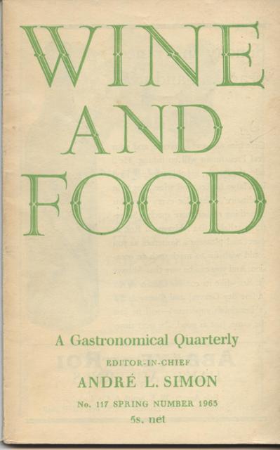 Image for Wine and Food. A Gastronomical Quarterly. No. 117: Spring Number 1963