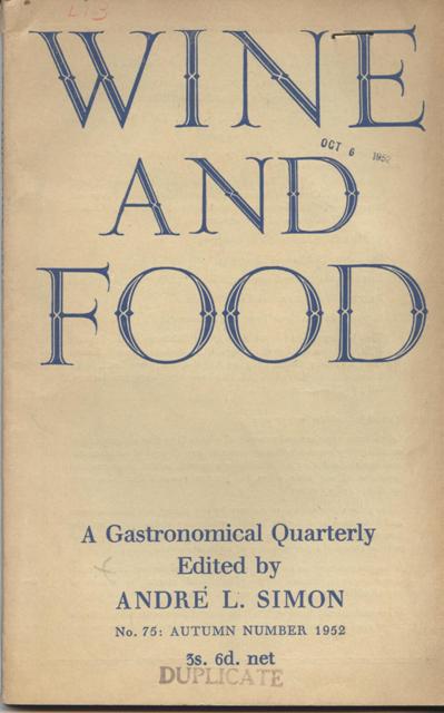 Image for Wine and Food. A Gastronomical Quarterly. No. 75: Autumn Number 1952